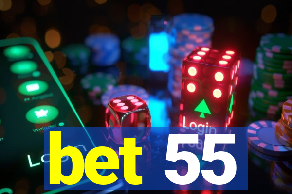 bet 55